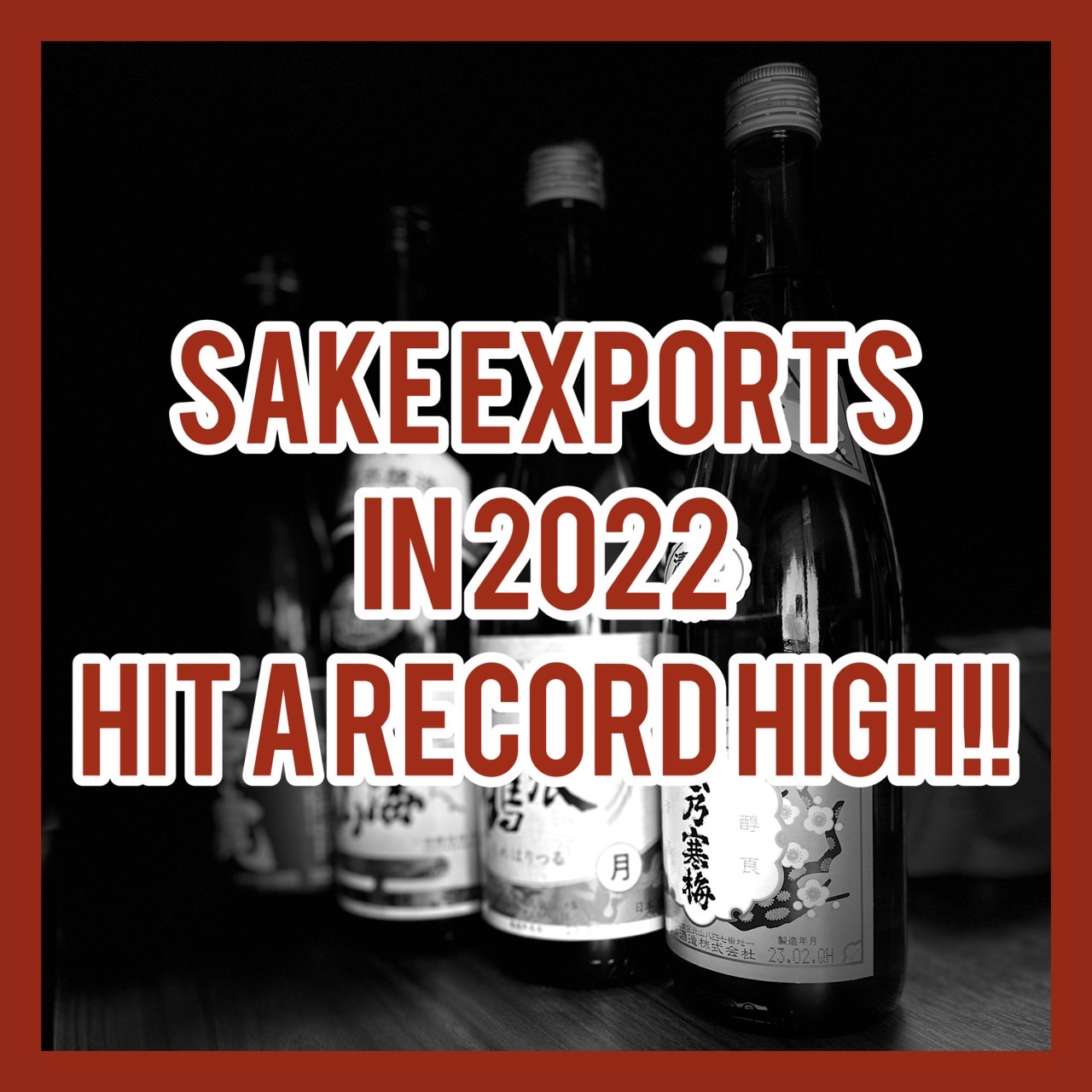 Sake exports in 2022 hit a record high